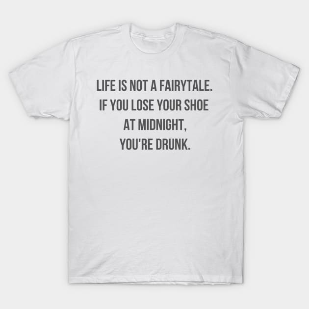 Drunk Fairytale T-Shirt by ryanmcintire1232